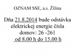 OZNAM SSE, a.s. Žilina - odstávka elektrickej energie 21.8.2014